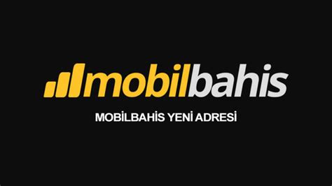 Mobilbahis giriş adresi