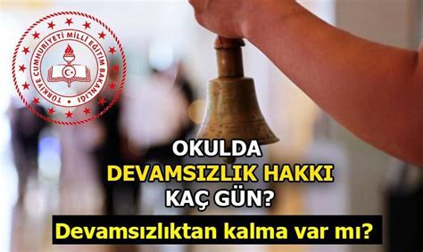 Okulda kaç gün devamsızlık hakkı var