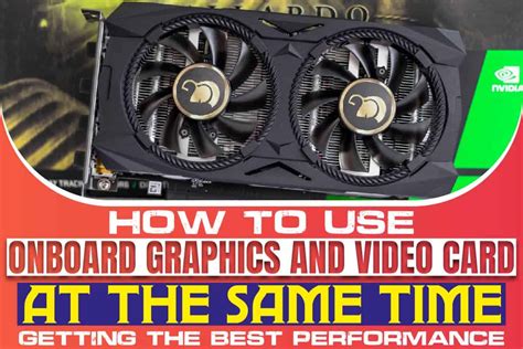 Onboard Graphics With Graphics Card