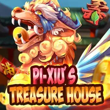 Pi-Xiu s treasure house slot