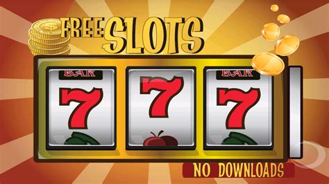 Play Free Slot Games No Download No Registration.