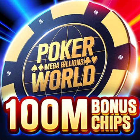 Poker World Mega Billions Free Chips