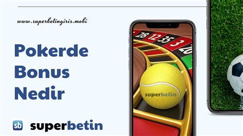 Pokerde Bonus Nedir Pokerde Bonus Nedir