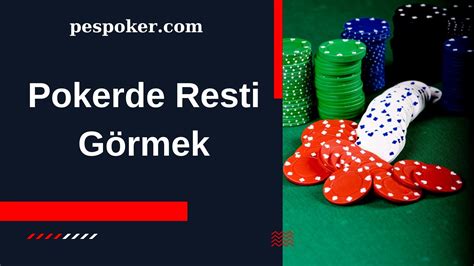 Pokerde Rest Çekmek Nedir