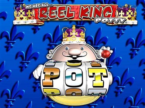 Reel King Potty Demo Play