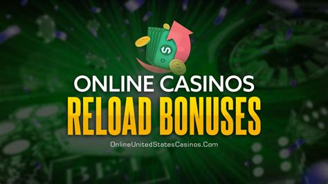 Reload Bonuses Online Casino