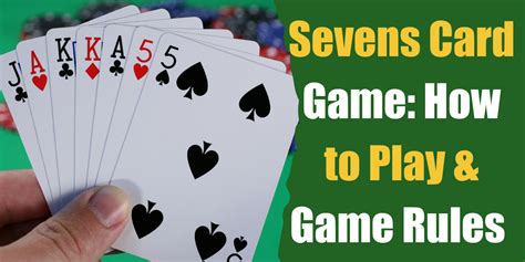 Rules Of Sevens Card Game