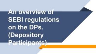 Sebi Depository Participant Regulation 1996