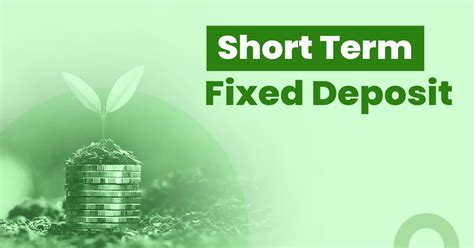 Short Term Fixed Deposit Uk