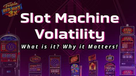 Slot Machine Volatility Meaning