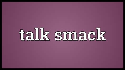 Smack Slang Meaning