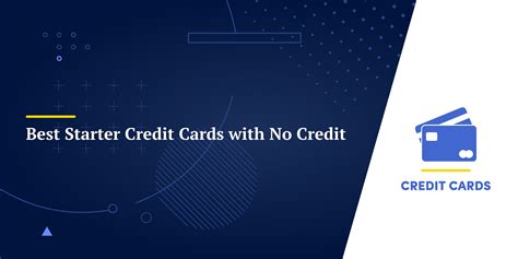 Starter Credit Cards For No Credit