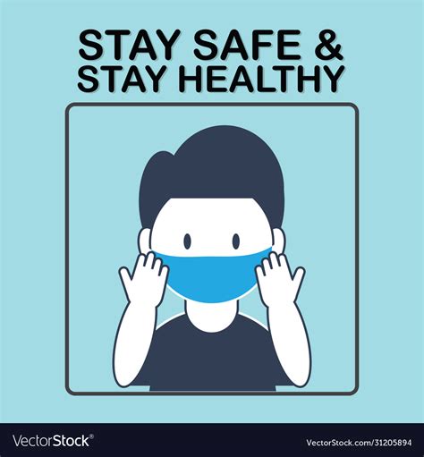 Stay Safe And Healthy Message
