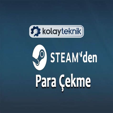 Steam den para çekme