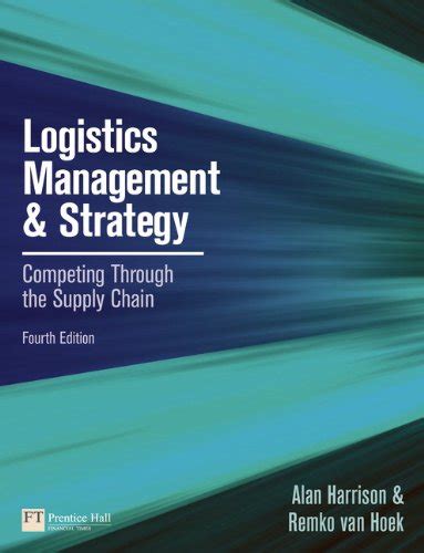 Strategic logistics management 4th edition pdf شرح
