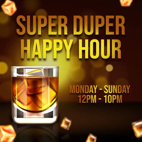 Super Duper Happy Hour
