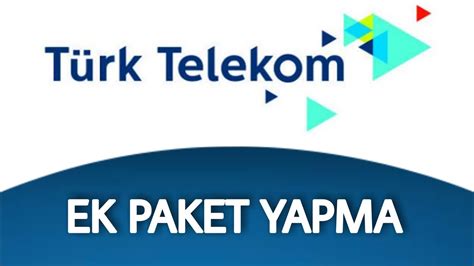 Türk telekom ek paket yükleme