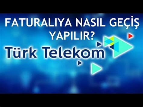 Türk telekom faturalıya geçiş 10 gb