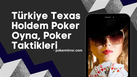 Türkiye Texas Poker Oyna