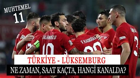 Türkiye lüksemburg maçı hangi kanalda