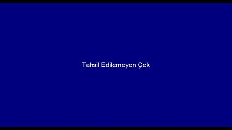 Tahsil edilemeyen çekler