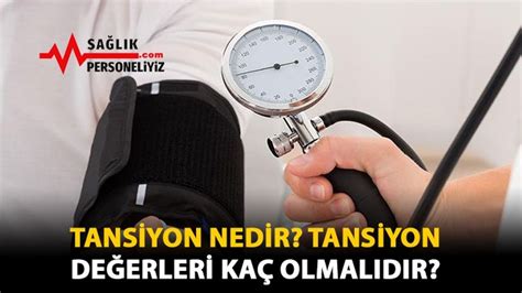 Tansiyon değerleri ne olmalı