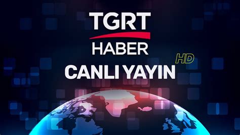 Tgrt haber canlı yayın