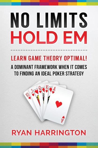 The Theory Of Poker Harrington On Hold Em Strategic Play The Theory Of Poker Harrington On Hold Em Strategic Play
