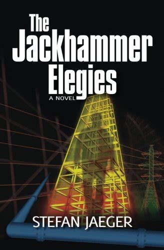 The jackhammer elegies by stefan jaeger تحميل