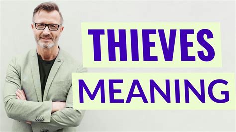 Thieves Meaning
