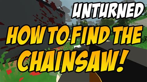 Unturned How To Repair Chainsaw