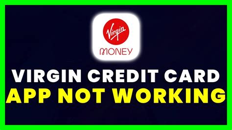 Virgin Credit Card App Not Working
