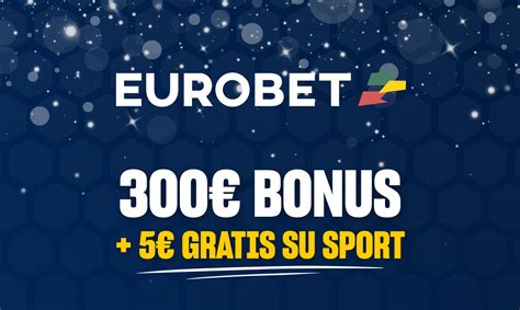 Welcome Bonus Eurobet