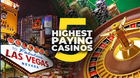 What Casinos Payout The Most In Vegas