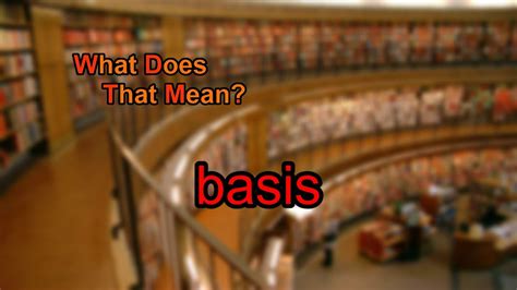 What Does Basis Mean