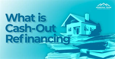 What Is A Cash Out Refinance