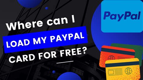 Where Can I Load My Paypal Card For Free