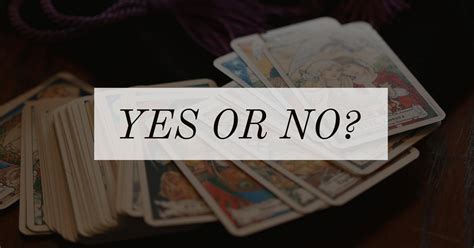 Which Tarot Cards Are Yes Or No