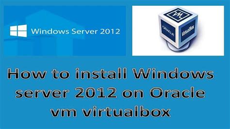 Windows server 2012 virtualbox image download