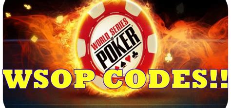 World Series Of Poker Redeem Codes World Series Of Poker Redeem Codes