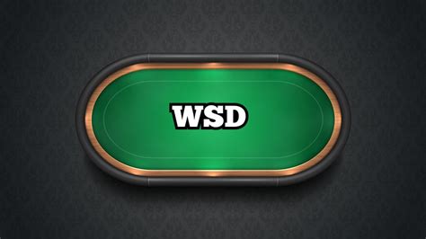 Wsd in poker is