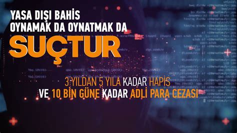 Yasa Dışı Bahis Alacak Yasa Dışı Bahis Alacak