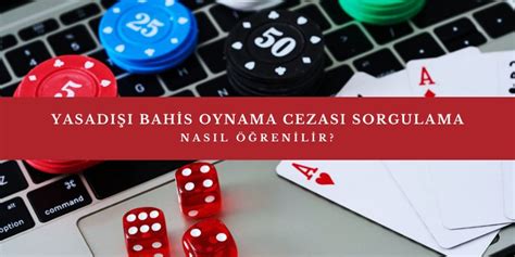 Yasadışı Bahis Cezası Nereden Öğrenilir