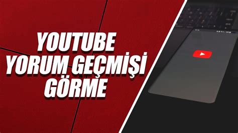 Youtube Yorum Geç Mişi