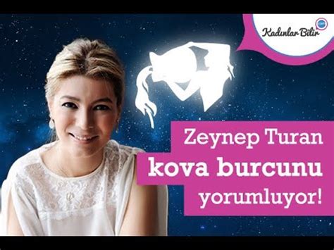 Zeynep turan kova burcu